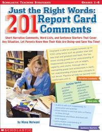 Just the Right Words: 201 Report Card Comments