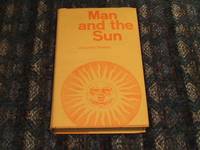 MAN AND THE SUN by HAWKES JACQUETTA - 1963