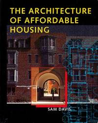 The Architecture of Affordable Housing