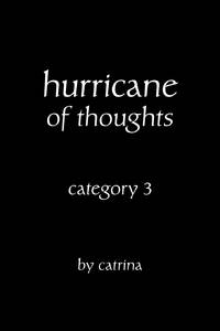 hurricane of thoughts: category 3