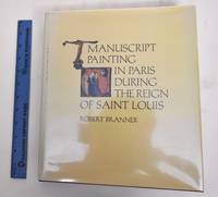 image of Manuscript Painting In Paris During The Reign Of Saint Louis