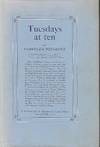 TUESDAYS AT TEN: A GARNERING FROM THE TALES OF THIRTY YEARS ON POETS, DRAMATISTS AND ESSAYISTS