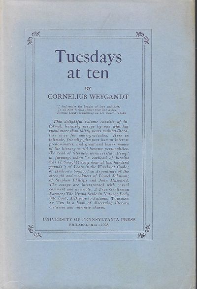 TUESDAYS AT TEN: A GARNERING FROM THE TALES OF THIRTY YEARS ON POETS, DRAMATISTS AND ESSAYISTS