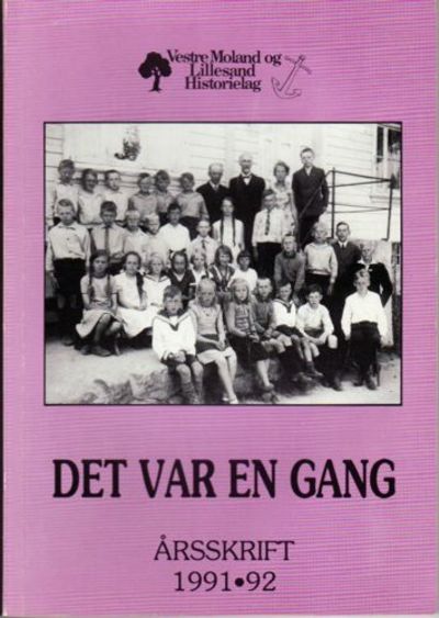 VESTRE MOLAND OG LILLESAND HISTORIELAG.  Årsskrift