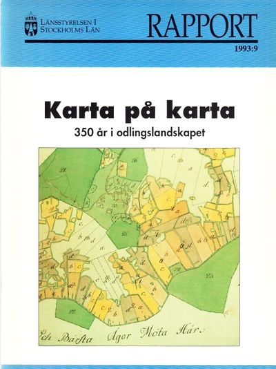 Karta på karta. 350 år i odlingslandskapet.