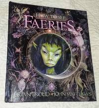 HOW TO SEE FAERIES