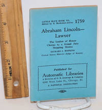 image of Abraham Lincoln, Lawyer.; The legion of honor; Charge to a grand jury; stepping stones