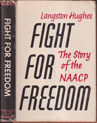 Fight For Freedom The Story Of The Naacp by Hughes, Langston - 1962