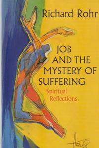 Job and the Mystery of Suffering: Spiritual Reflections