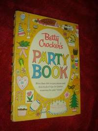 Betty Crocker&#039;s Party Book by Crocker Betty - 1960