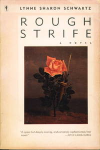 ROUGH STRIFE. by Schwartz, Lynne Sharon - (1985.)