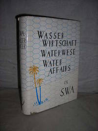 Wasserwirtschaft: Waterwese - Water Affairs in SWA