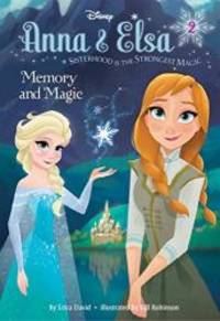 Anna &amp; Elsa #2: Memory and Magic (Disney Frozen) (A Stepping Stone Book(TM)) by Erica David - 2015-03-02