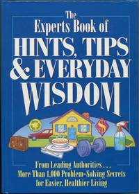 image of The Experts Book of Hints, Tips, & Everyday Wisdom