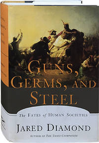 image of Guns, Germs, and Steel; The Fates of Human Socities