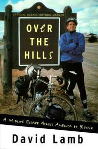 Over the Hills : A Midlife Escape Across America by Bicycle