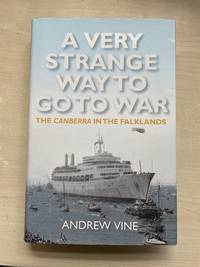 A Very Strange Way to Go to War: the Canberra in the Falklands