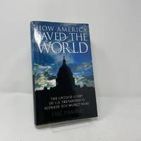 How America saved the world