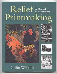 image of RELIEF PRINTMAKING: A MANUAL OF TECHNIQUES.
