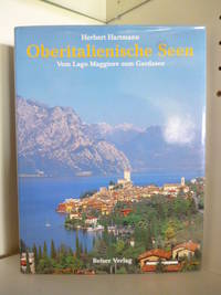 Oberitalienische Seen. Vom Lago Maggiore zum Gardasee.