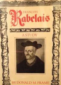 Rabelais: A Study by Donald M Frame - 1st edition - 1977 - from civilizingbooks (SKU: 1914BID-2095)