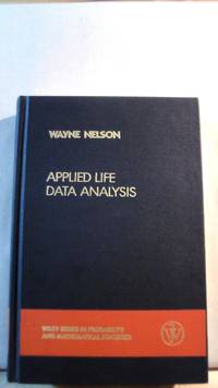 Applied Life Data Analysis by NELSON, Wayne - 1982