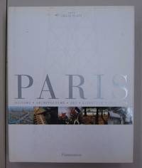 Paris: History, Architecture, Art, Lifestyle In Detail by Plazy, Gilles (ed) - 2003