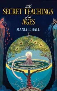 Secret Teachings of All Ages, The