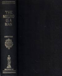 The Negro is a Man: A Reply to Professor Charles Carroll's Book "The Negro is a Beast in the Image of God