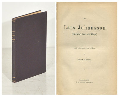 Om Lars Johansson (Lucidor den olycklige).…