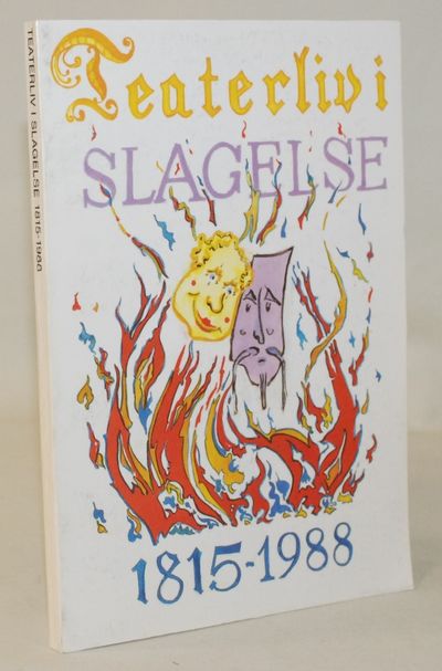Teaterliv i Slagelse 1815-1988.