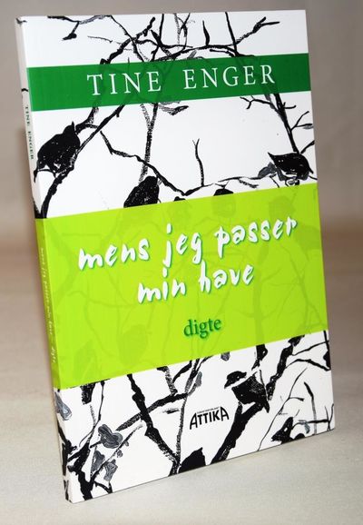 Mens jeg passer min have.