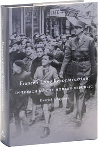 France's Long Reconstruction: In Search of the Modern Republic