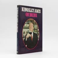 Kingsley Amis on Drink