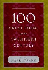 image of 100 Great Poems of the Twentieth Century: