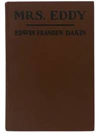 Mrs. Eddy: The Biography of a Virginal Mind [Mary Baker]