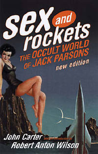 image of Sex And Rockets: The Occult World of Jack Parsons