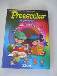 Preescolar Activa Para Jugar Y Aprender/Preschool Activity Kit for Play and Learning (Spanish...