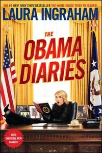 The Obama Diaries by Laura Ingraham - 2011