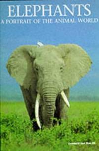 Elephants (A Portrait of the Animal World S.) by Rue, Leonard Lee