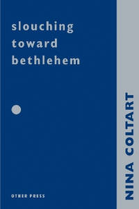 Slouching Towards Bethlehem