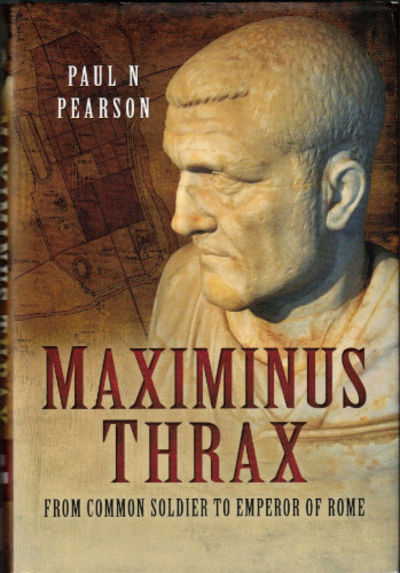MAXIMINUS THRAX. From Common Soldier to Emperor…