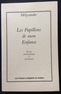 image of Les Papillons De Mon Enfance : Roman Autobiographique Et Généalogique /