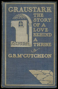 image of GRAUSTARK. The Story of a Love Behind a Throne.