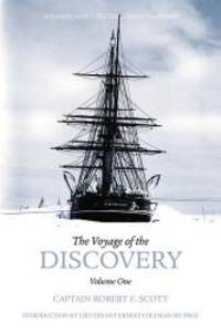 The Voyage of the Discovery: Volume One by Scott, Captain Robert F - 2006-01-01