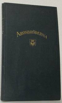 Sällskapet Arosbröderna. Porträtt och biografier.