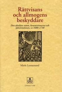 Rättvisans och allmogens beskyddare. Den absoluta…