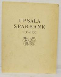 Upsala sparbank 1830-1940. Minnesskrift på…