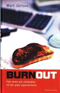Burnout. Från stress och utbrändhet till den goda…