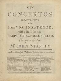 Six Concertos in Seven Parts for Four Violins, a Tenor Violin, a Violoncello, with a Thorough Bass for the Harpsichord. [Op. 2]. [Set of parts]